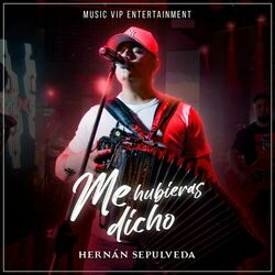 Cover of Me Hubieras Dicho (En Vivo)