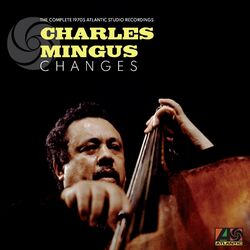 Cover of Changes: The Complete 1970s Atlantic Studio Recordings