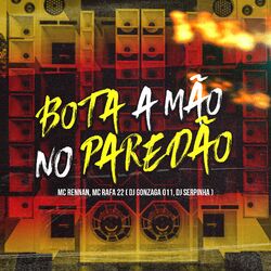Cover of BOTA A MÃO NO PAREDÃO