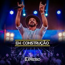 Cover of Em Construção (Ao Vivo)