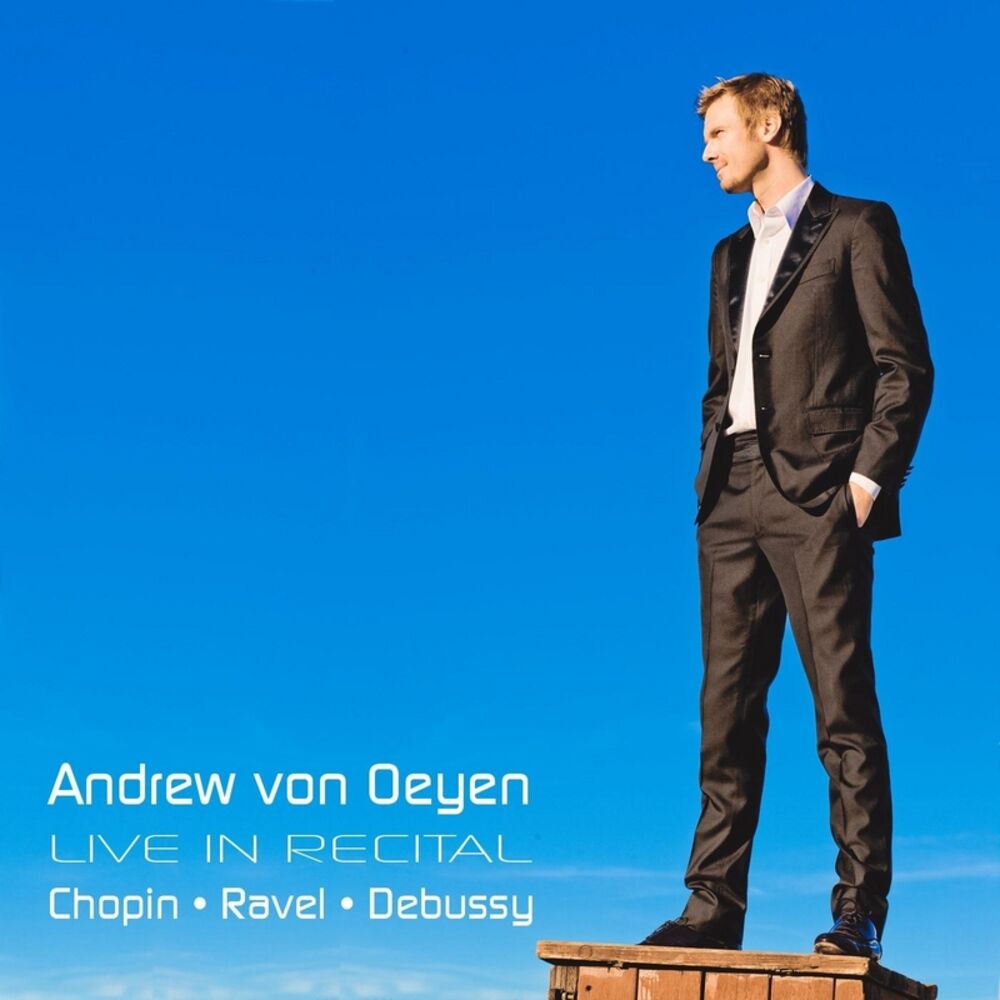 Picture of Andrew von Oeyen Live in Recital: Chopin - Ravel - Debussy