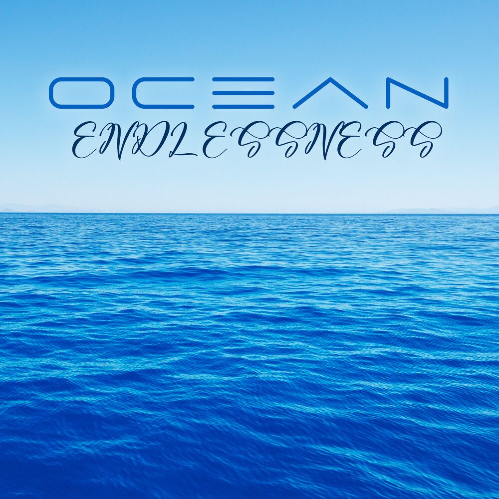 Picture of Ocean Endlessness: Calming Ocean Waves for Anxiety Relief, Mind Soothing Sounds