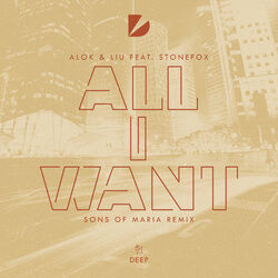 Cover of All I Want (Sons Of Maria Remix)