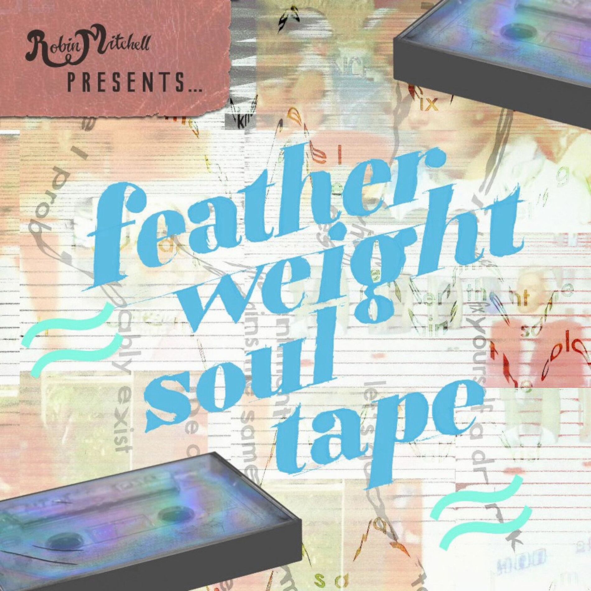 Album cover of Feather Weight Soul Tape