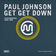 Get Get Down (Junior Sanchez Remix) by Paul Johnson album cover