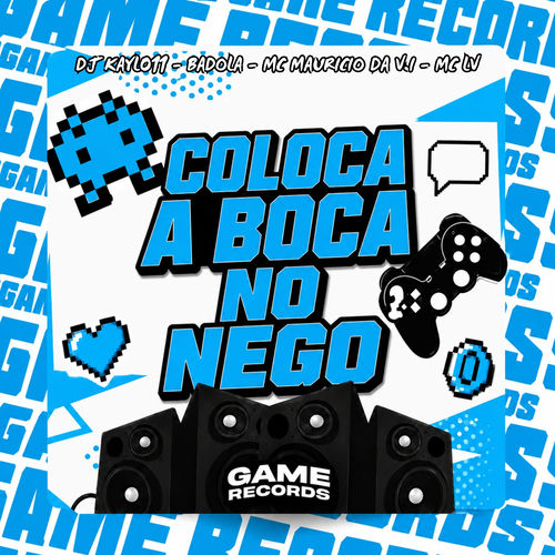 Coloca a Boca No Nego