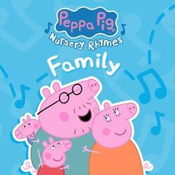 Cover of Peppa Pig Nursery Rhymes: Family