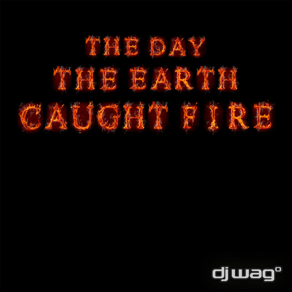 Picture of The Day the Earth Caught Fire 2012