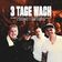 3 Tage Wach