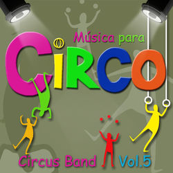 M&uacute;sica para Circo, Vol. 5