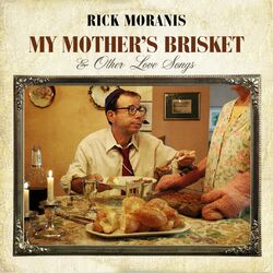 Cover of My Mother's Brisket & Other Love Songs
