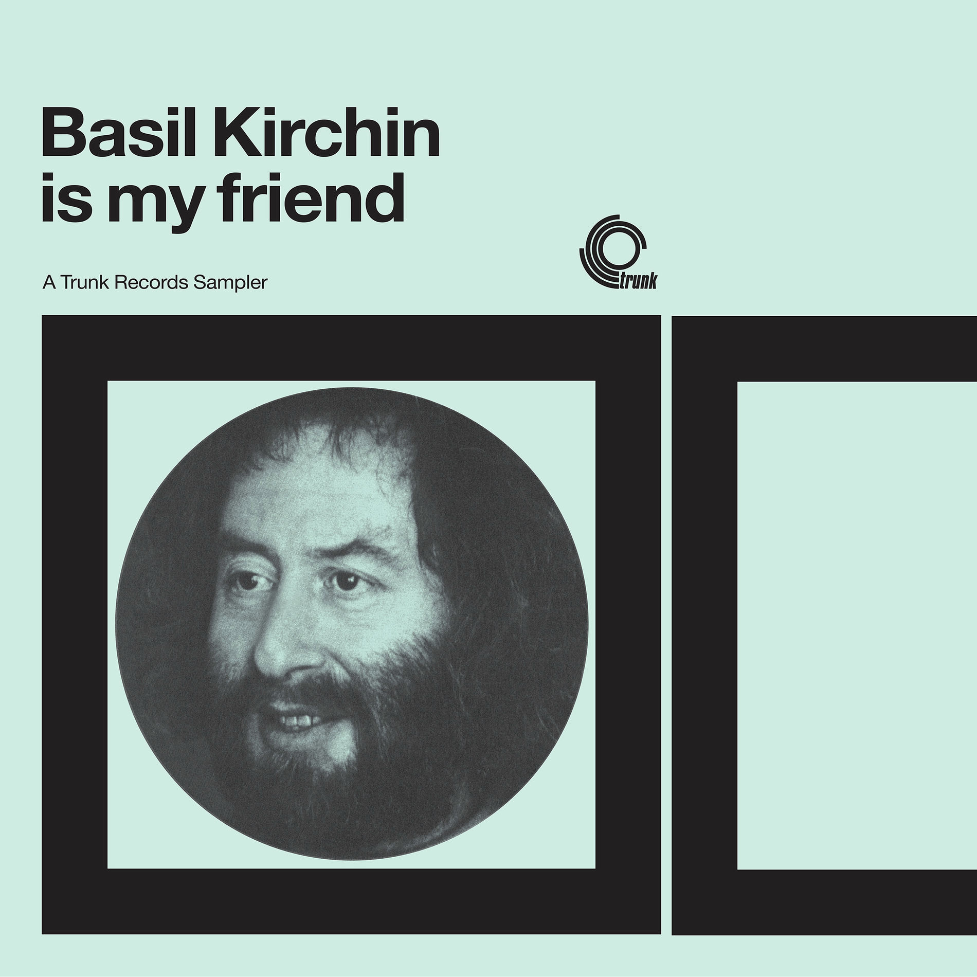 Album cover of Basil Kirchin Is My Friend: A Trunk Records Sampler (Basil Kirchin)