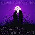 Wir k&auml;mpfen, aber der Tod lacht