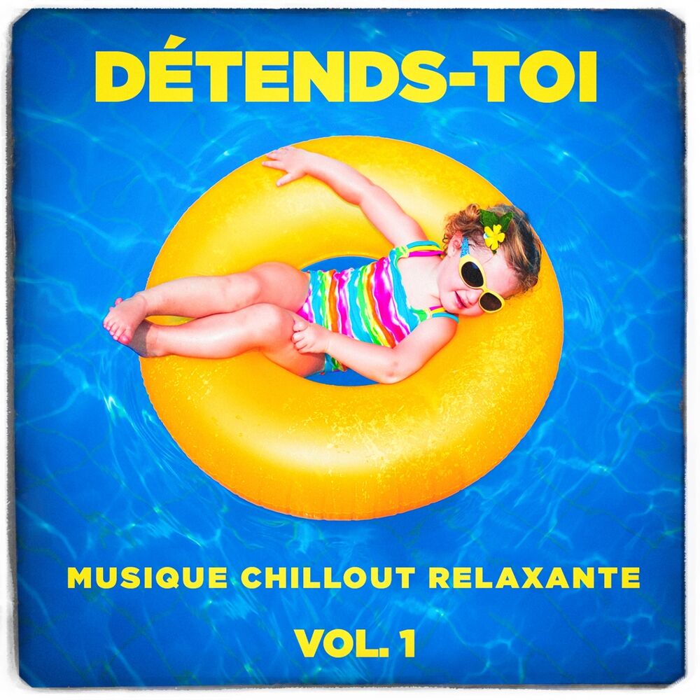 Picture of Détends-toi (Musique chillout relaxante), Vol. 1