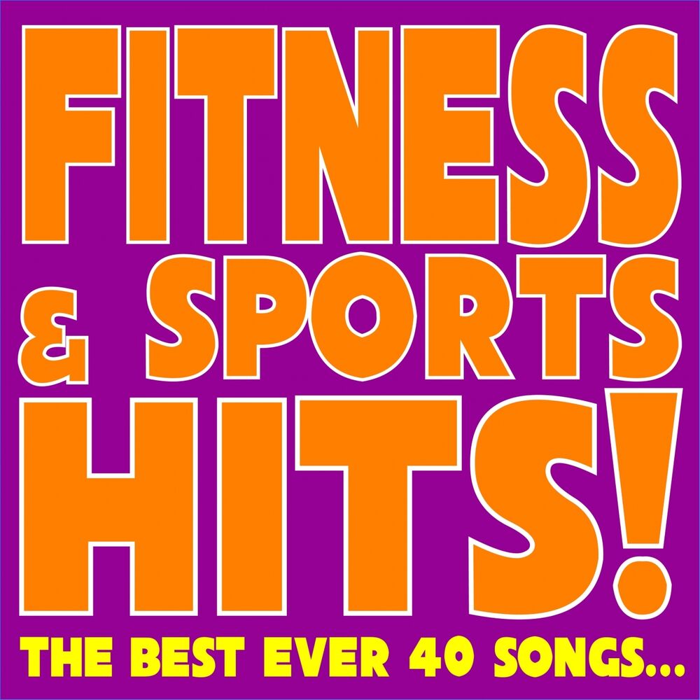 Picture of Fitness & Sports Hits! (The Best Ever 40 Songs...)
