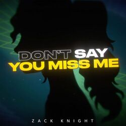 Cover of Don't Say You Miss Me