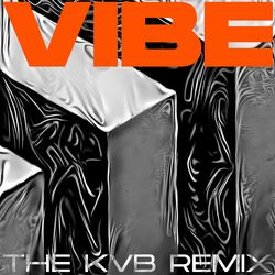 Cover of Vibe (The KVB Remix)