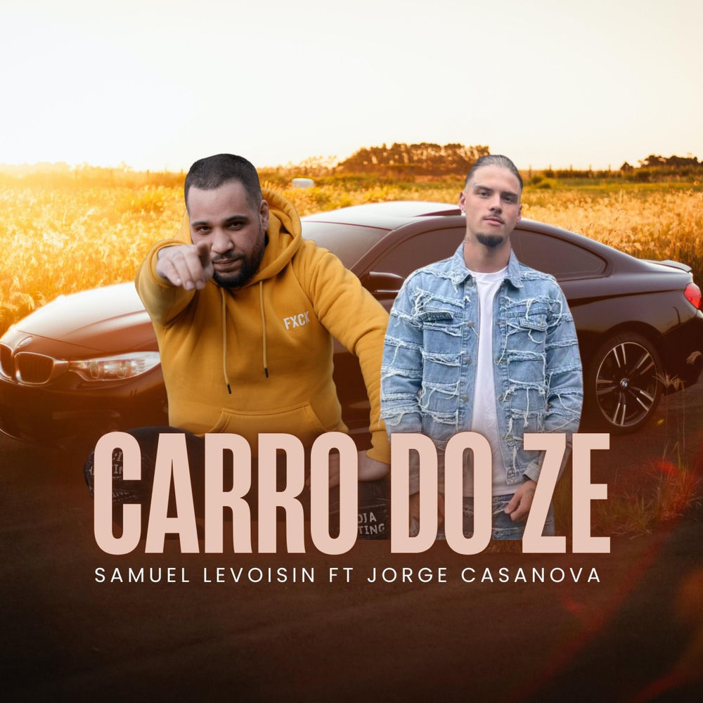 Cover du titre Carro do ze (feat. Jorge Casanova)