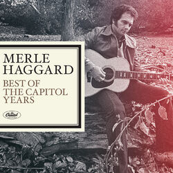 Cover of Merle Haggard - The Best Of The Capitol Years