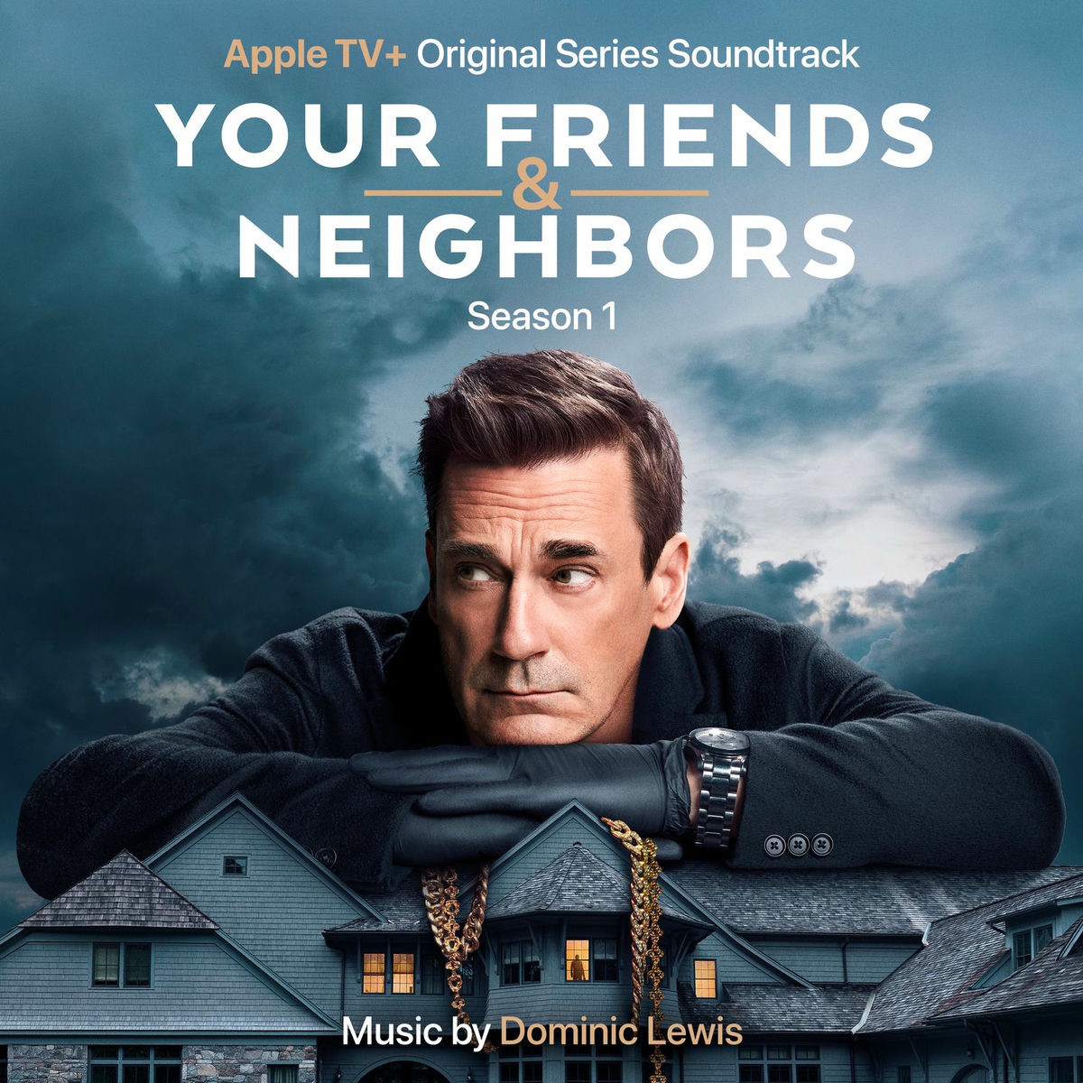 Album cover of Your Friends and Neighbors: Season 1 (Apple TV+ Original Series Soundtrack)