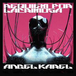 Requiem for Lacrimosa by Angel Karel — cover art