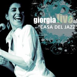 Cover of Giorgia live alla "Casa del Jazz"