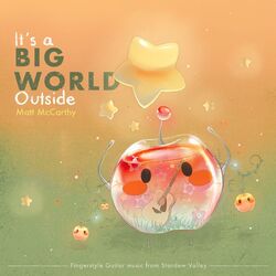Cover of It's a Big World Outside: Fingerstyle Guitar Music (From "Stardew Valley")