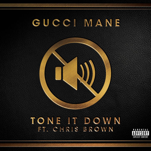 Tone It Down (feat. Chris Brown) by Gucci Mane - 131 BPM