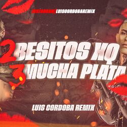 Cover of 2 Besitos Xq 3 Mucha Plata