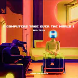 Cover of Computers Take Over The World (Remixes)