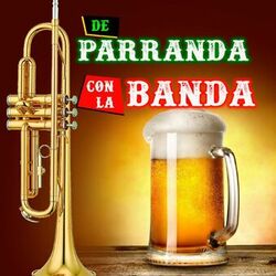 Cover of De Parranda Con La Banda (Banda)