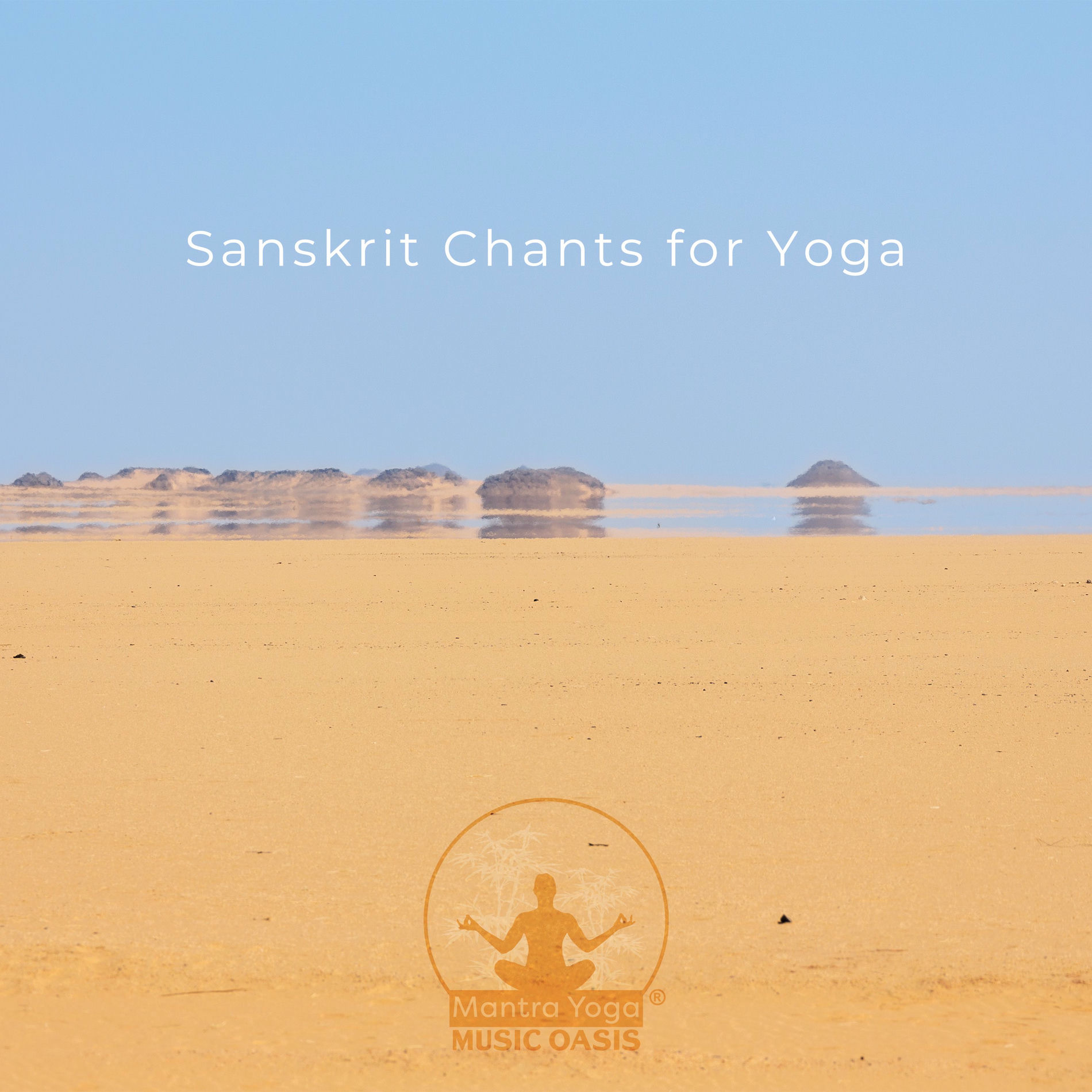 Album cover of Sanskrit Chants for Yoga: Yoga Mantra Music, Arabian Mirage Meditation