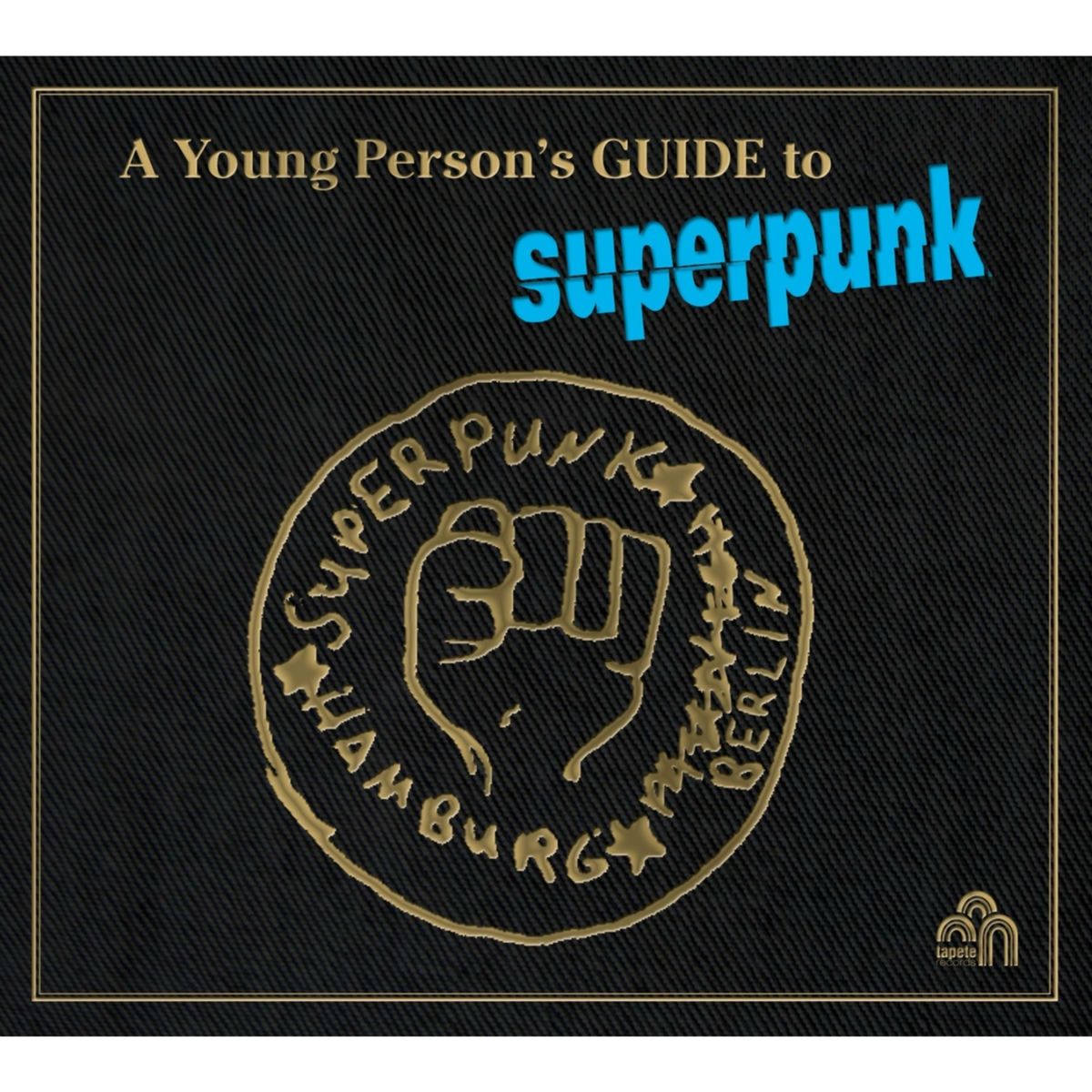 Album cover of A Young Person's Guide to Superpunk