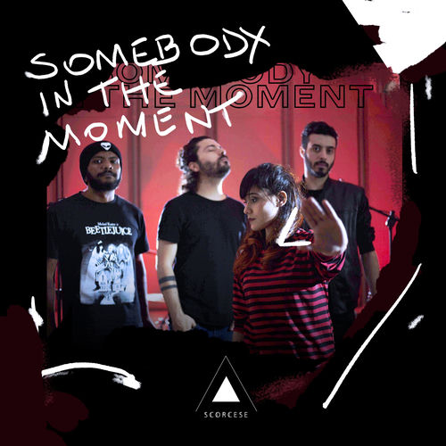 Somebody in the Moment