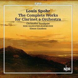 Cover of Spohr: The Complete Works for Clarinet & Orchestra