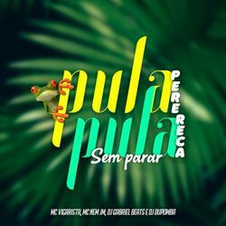 Cover of Pula Pula Perereca, Pula Pula Sem Parar