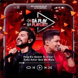 Hoje Eu Quero Te Amar / Esse Amor Que Me Mata (Da Play na Playlist, Ao Vivo)