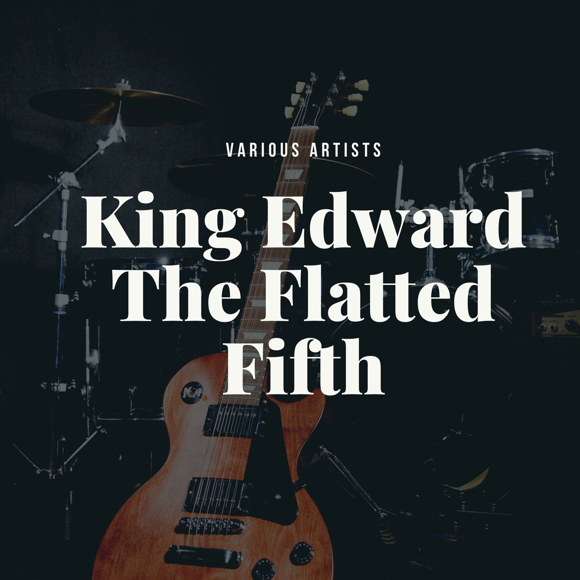 Album cover of King Edward The Flatted Fifth