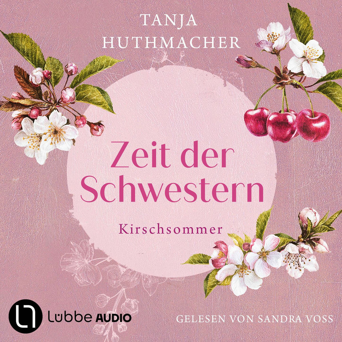 Album cover of Kirschsommer - Zeit der Schwestern, Teil 2 (Ungekürzt)