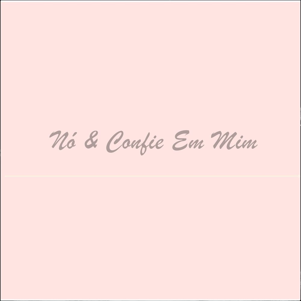 Picture of Nó & Confie em Mim
