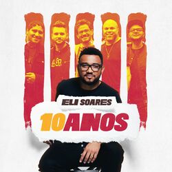 Cover of Eli Soares 10 Anos