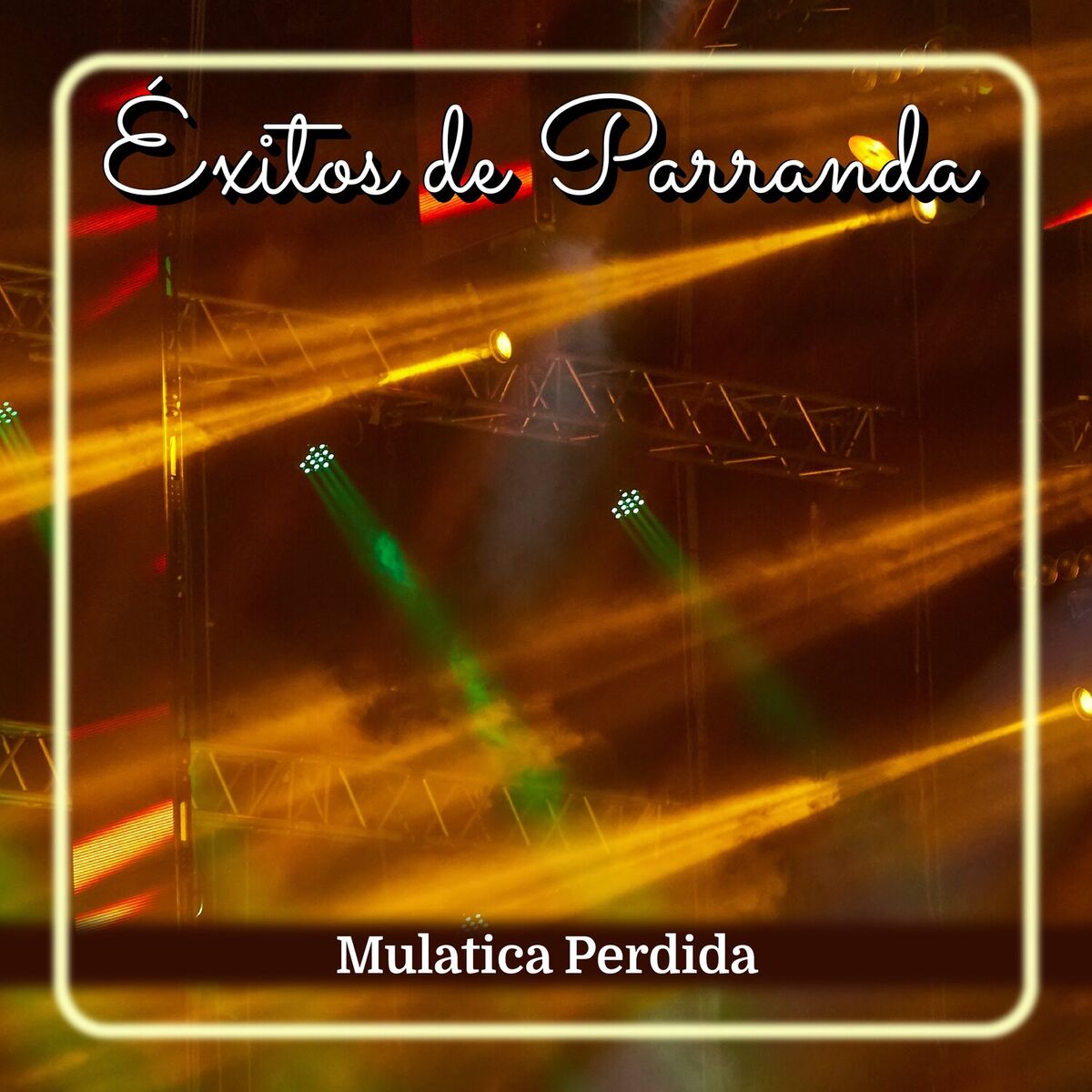 Album cover of Éxitos de Parranda - Mulatica Perdida