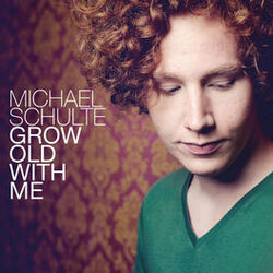 Cover of Grow Old With Me