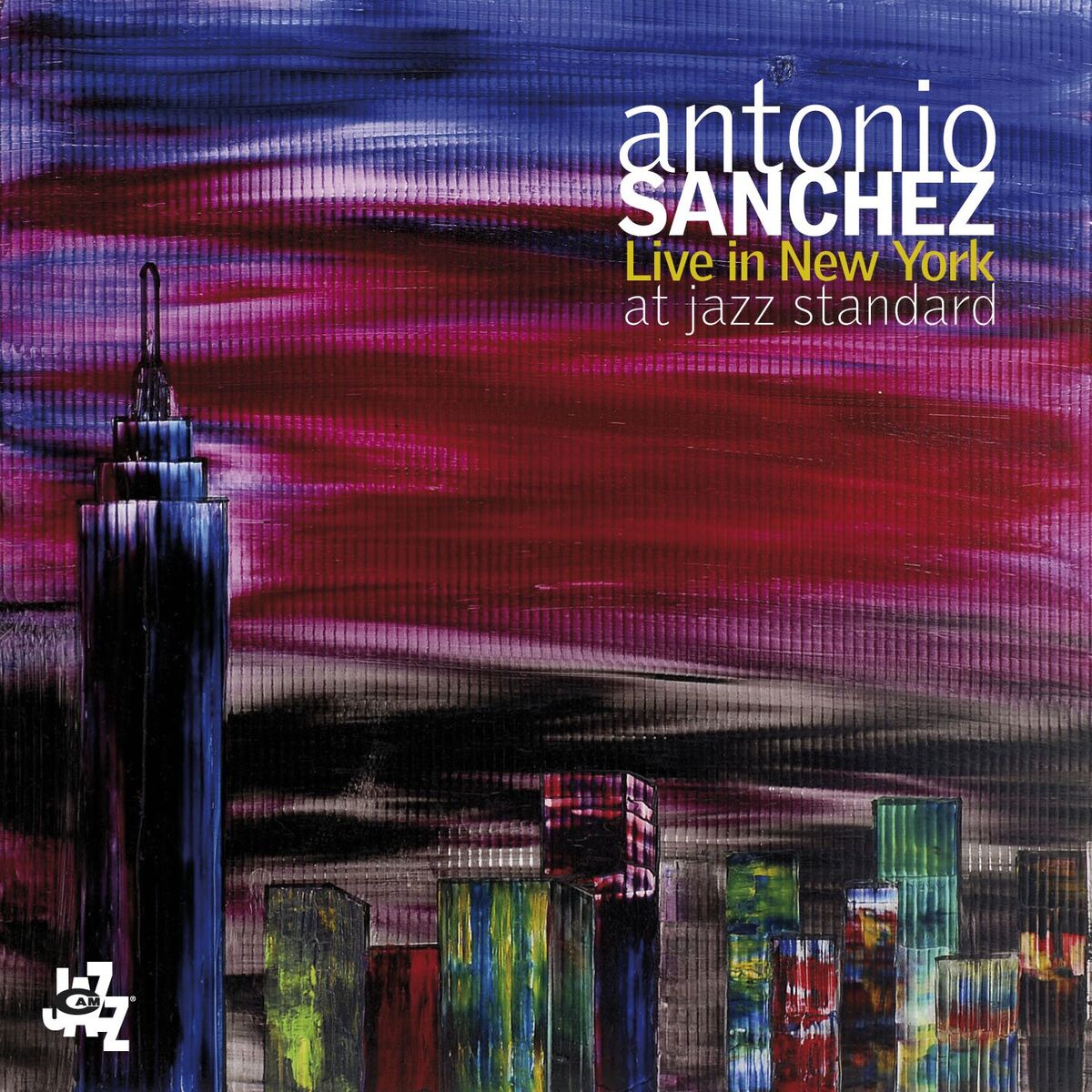 Album cover of Antonio Sanchez Live In New York At Jazz Standard (Live)