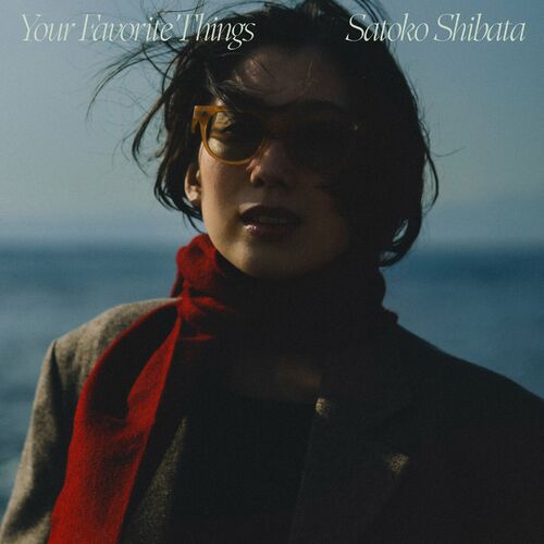 Satoko Shibata - Your Favorite Things: lyrics and songs | Deezer