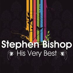 Cover of Stephen Bishop - His Very Best