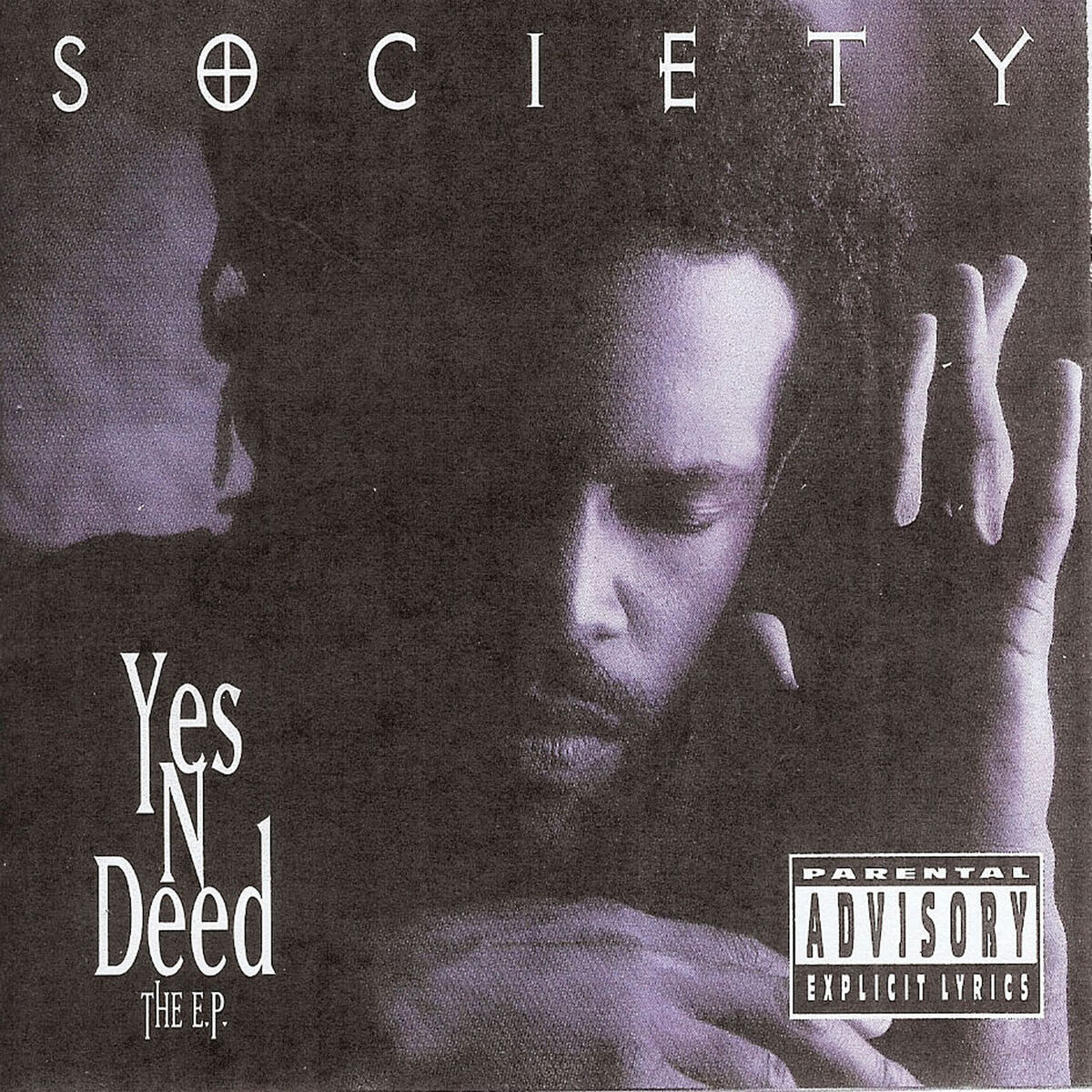 Society: Yes 'N' Deed (The E.P.): CD Society: Yes 'N' Deed (The E.P.): CD