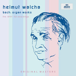 Cover of Bach: Organ Works / The 1947 - 1952 Recordings