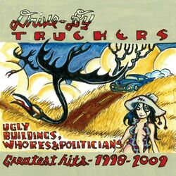 Cover of Ugly Buildings, Whores and Politicians: Greatest Hits, 1998 - 2009