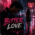 BITTER LOVE